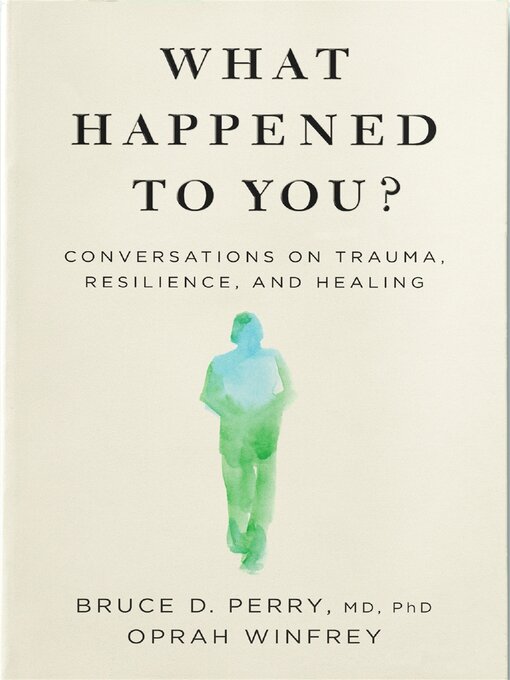 Title details for What Happened to You? by Oprah Winfrey - Available